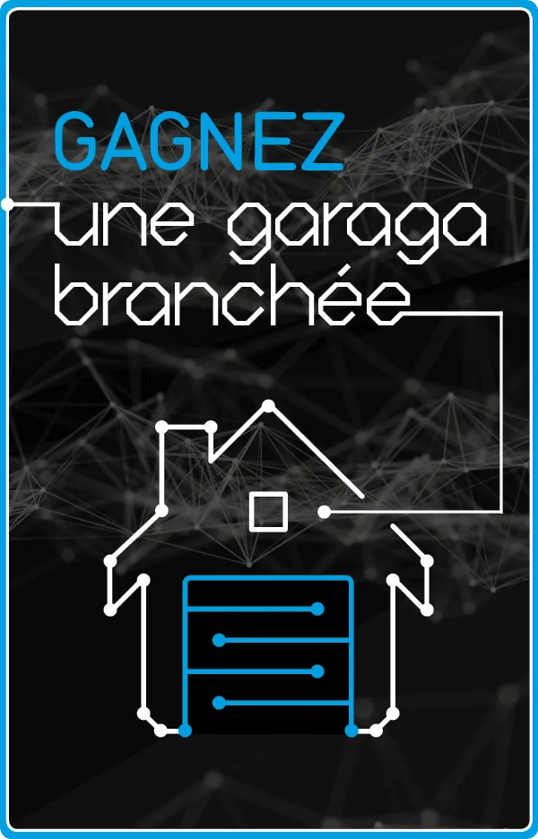 Concours Gagnez une Garaga Branchée !